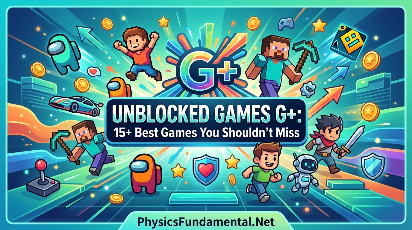 Unblocked Games G+