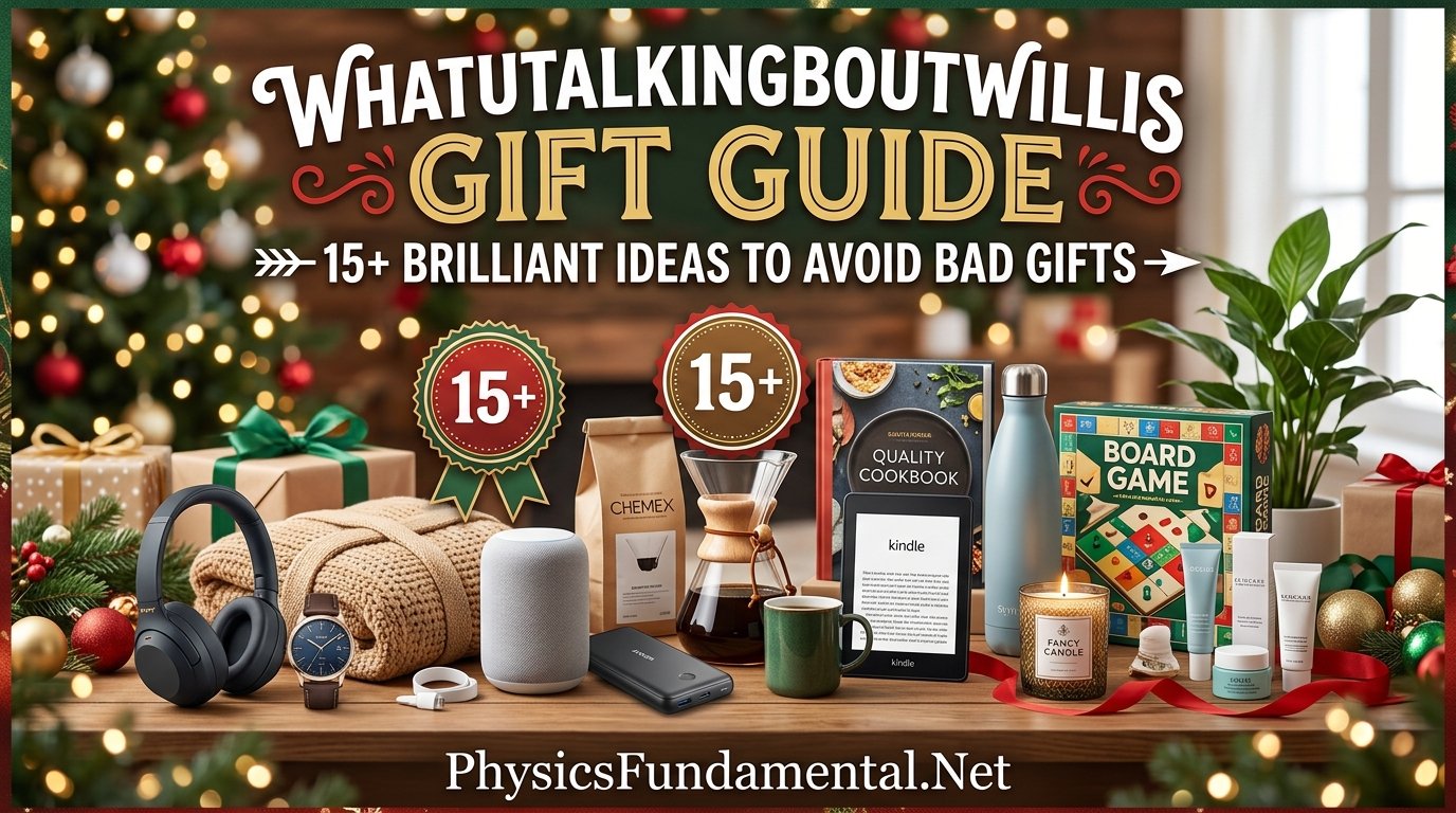 Whatutalkingboutwillis Gift Guide 15+ Brilliant Ideas to Avoid Bad Gifts