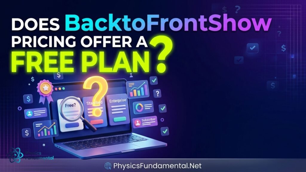 does-backtofrontshow-pricing-offer-a-free-plan