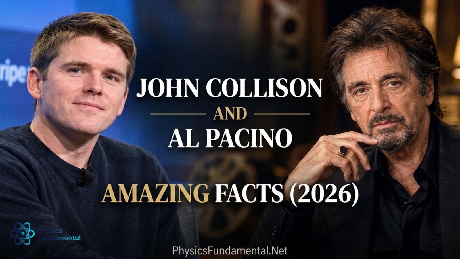 john-collison-and-al-pacino-amazing-facts-2026