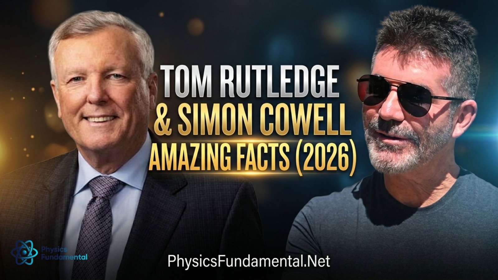 tom-rutledge-and-simon-cowell-amazing-facts-2026