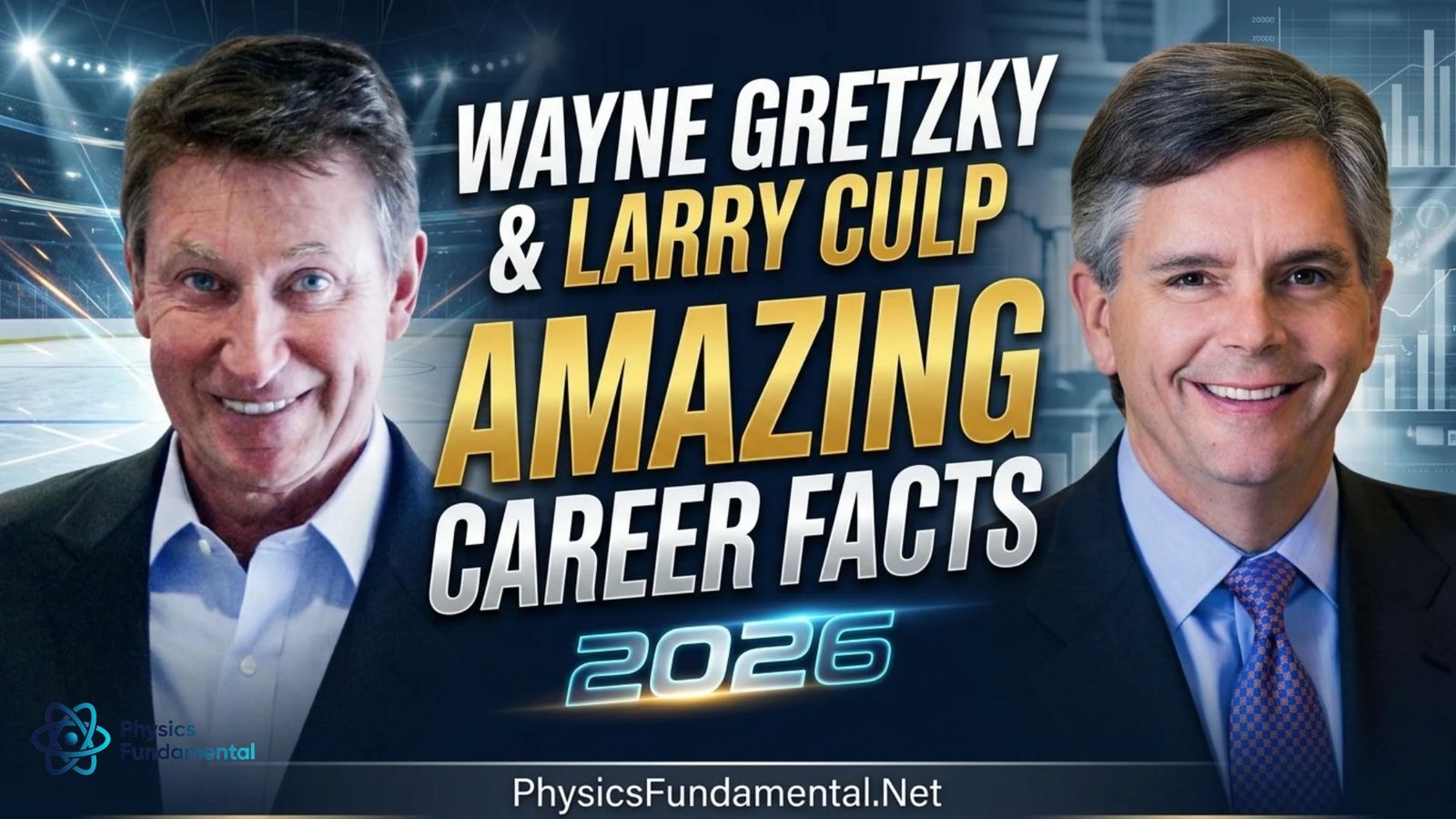 wayne-gretzky-and-larry-culp-amazing-career-facts-2026